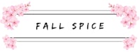 a black frame with pink flowers and the words fall spice